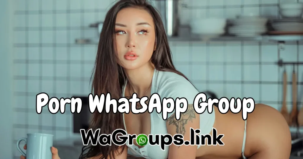 Porn WhatsApp Group Links
